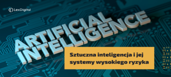 Sztuczna inteligencja i jej systemy wysokiego ryzyka